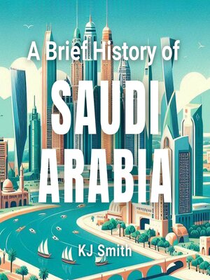 cover image of A Brief History of Saudi Arabia